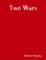 Two Wars -  Nicholas Kingsley