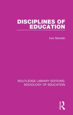 Disciplines of Education - Ivor Morrish
