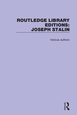 Routledge Library Editions: Joseph Stalin -  Various