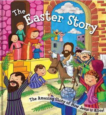 The Easter Story - Parade Publishing North