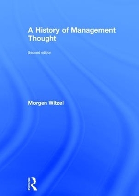 A History of Management Thought - Morgen Witzel