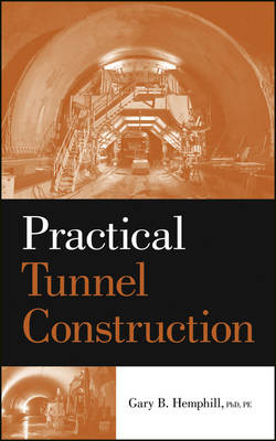 Practical Tunnel Construction - GB Hemphill
