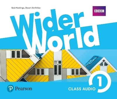 Wider World 1 Class Audio CDs - Bob Hastings, Stuart McKinlay