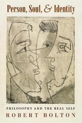Person, Soul, and Identity - Robert Bolton