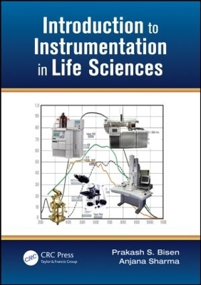 Introduction to Instrumentation in Life Sciences - Prakash Singh Bisen, Anjana Sharma