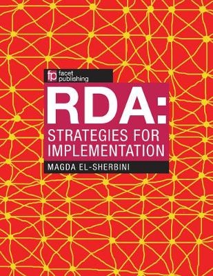RDA: Strategies for Implementation - Magda El-Sherbini