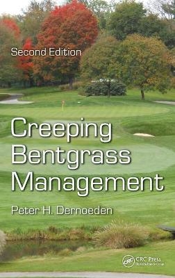 Creeping Bentgrass Management - Peter H. Dernoeden