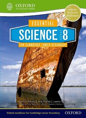 Essential Science for Cambridge Lower Secondary Stage 8 Student Book - Darren Forbes, Richard Fosbery