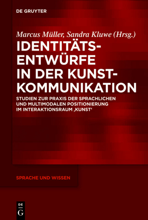 Identit&auml;tsentw&uuml;rfe in der Kunstkommunikation - 