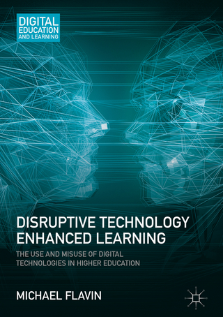 Disruptive Technology Enhanced Learning
