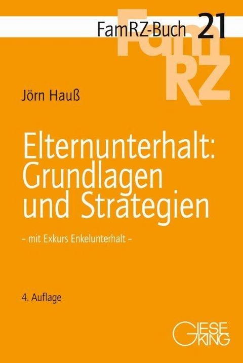 Elternunterhalt: Grundlagen und Strategien - Jörn Hauß