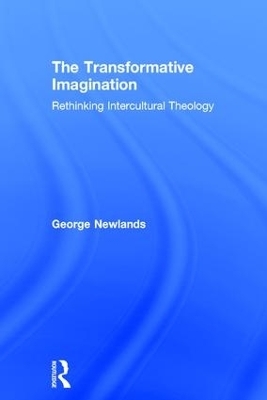 The Transformative Imagination - George Newlands