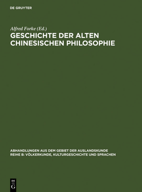 Geschichte der alten chinesischen Philosophie - Alfred Forke