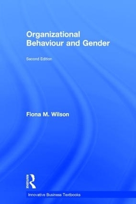 Organizational Behaviour and Gender - Fiona M. Wilson