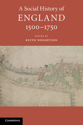 A Social History of England, 1500&ndash;1750 - 