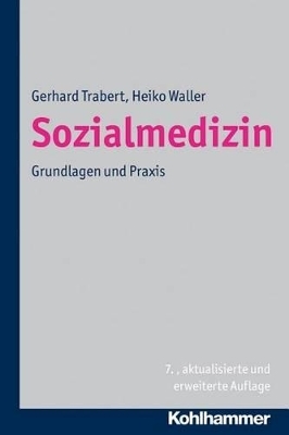 Sozialmedizin - Gerhard Trabert, Heiko Waller