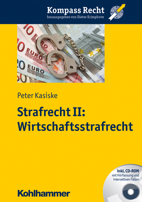 Strafrecht II: Wirtschaftsstrafrecht - Peter Kasiske
