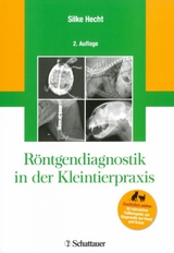 R&ouml;ntgendiagnostik in der Kleintierpraxis - 