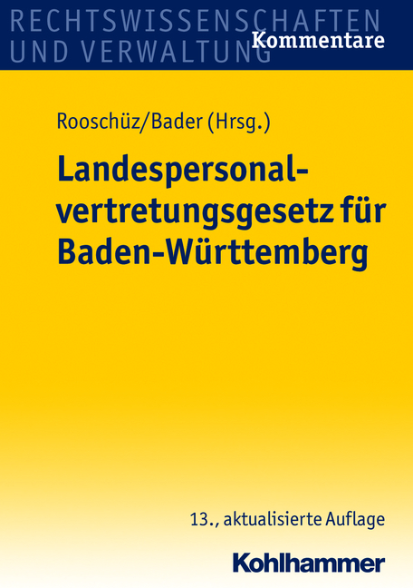 Landespersonalvertretungsgesetz f&uuml;r Baden-W&uuml;rttemberg - Gerhart Roosch&uuml;z, Johann Bader