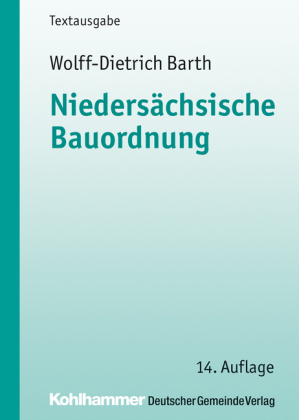 Nieders&auml;chsische Bauordnung - Wolff-Dietrich Barth