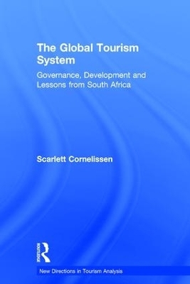 The Global Tourism System - Scarlett Cornelissen