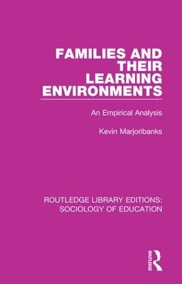 Families and their Learning Environments - Kevin Marjoribanks