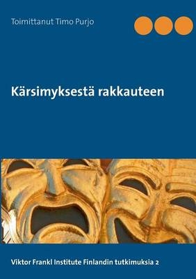 K&auml;rsimyksest&auml; rakkauteen - 