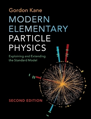 Modern Elementary Particle Physics - Gordon Kane
