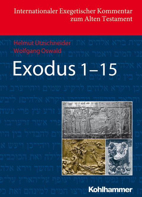 Exodus 1-15 - Helmut Utzschneider, Wolfgang Oswald
