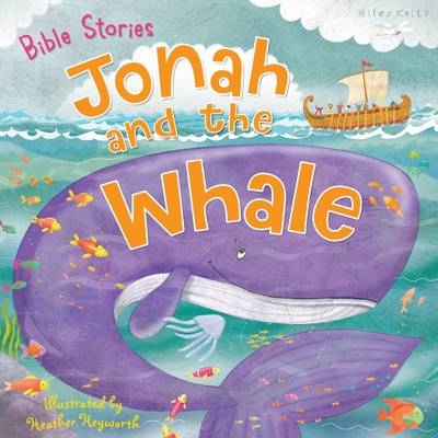 Bible Stories: Jonah and the Whale - Miles Kelly