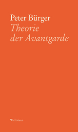 Theorie der Avantgarde -  Peter B&uuml;rger