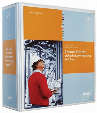 Die neue Betriebssicherheitsverordnung von A-Z