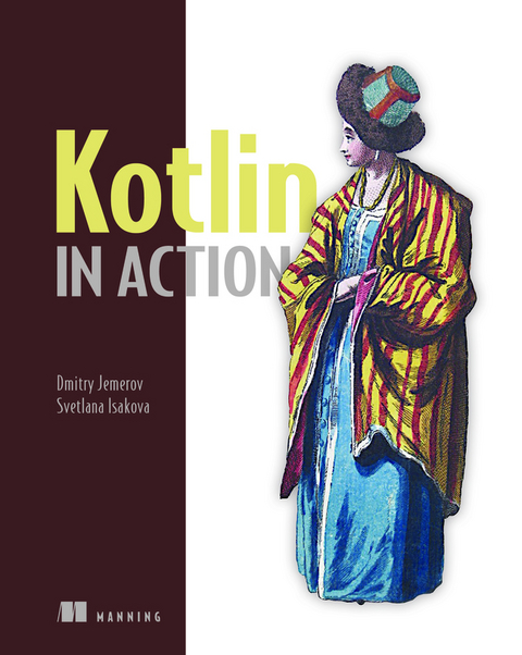 Kotlin in Action - Dmitry Jemerov, Svetlana Isakova