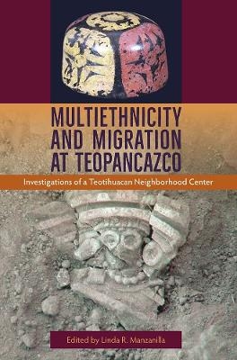Multiethnicity and Migration at Teopancazco - 