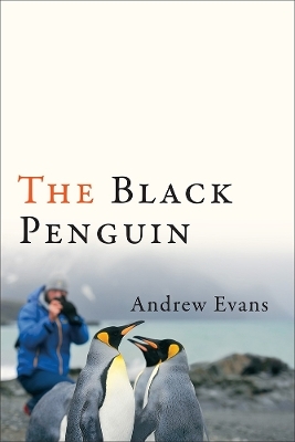 The Black Penguin - Andrew Evans