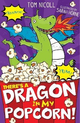 There’s a Dragon in my Popcorn! - Tom Nicoll