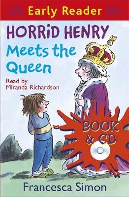 Horrid Henry Early Reader: Horrid Henry Meets the Queen