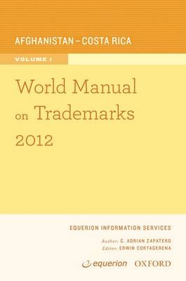 World Manual on Trademarks -  Equerion Information Services Corporation, C. Adrian Zapatero