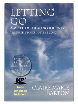 Letting Go - A Mother's Healing Journey