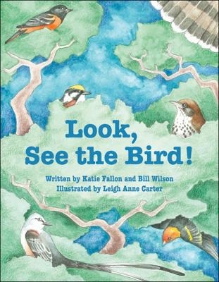 Look, See the Bird! - Katie Fallon