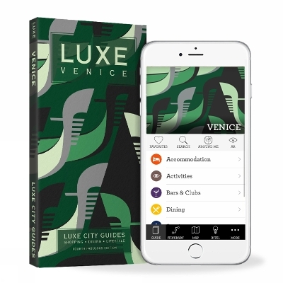 Venice Luxe City Guide, 4th Edition - Luxe City Guides