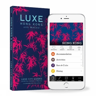 Hong Kong & Macau Luxe City Guides, 17th Edition