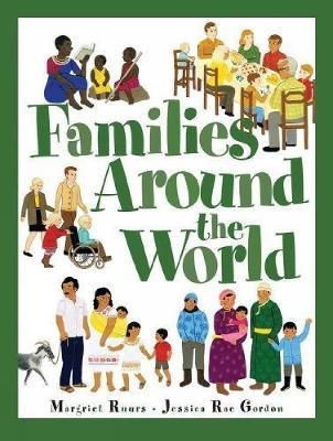 Families Around the World - Margriet Ruurs