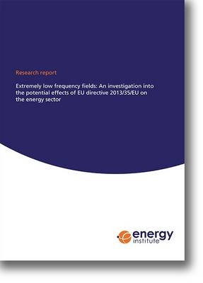 EI Research Report: Extremely Low Frequency Fields: An Investigation into the Potential Effects of EU Directive 2013/35/EU on the Energy Sector