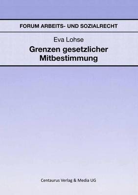Grenzen gesetzlicher Mitbestimmung