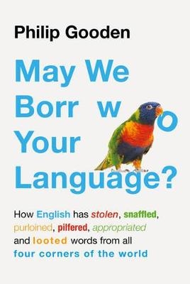 May We Borrow Your Language? - Mr Philip Gooden