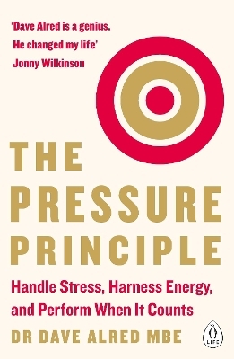 The Pressure Principle - Dr Dave Alred  MBE
