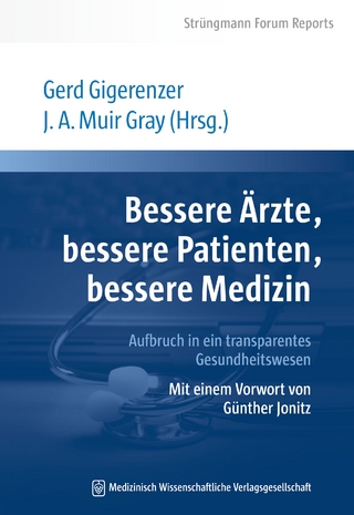 Bessere Ärzte, bessere Patienten, bessere Medizin