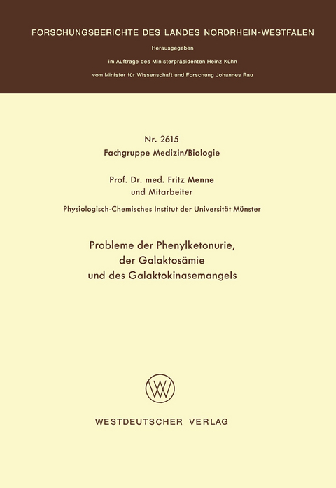 Probleme der Phenylketonurie, der Galaktos&auml;mie und des Galaktokinasemangels - Fritz Menne