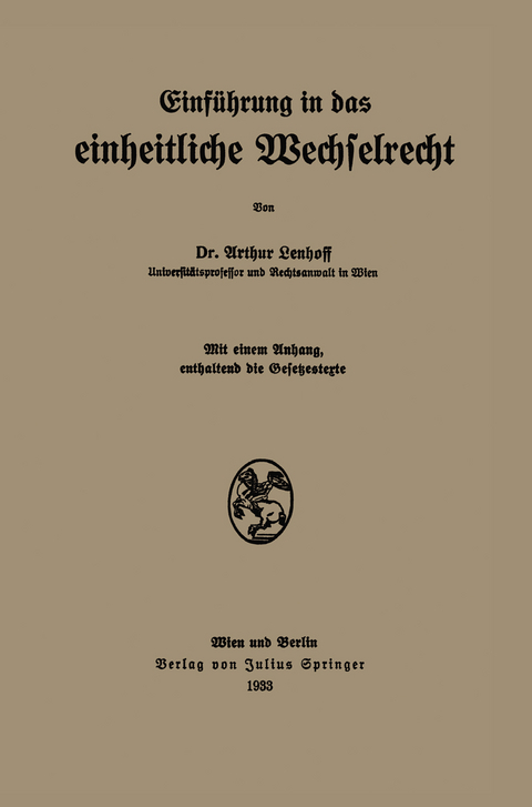 Einf&uuml;hrung in das einheitliche Wechselrecht - Arthur Lenhoff